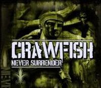Crawfish - Never Surrender GROOT